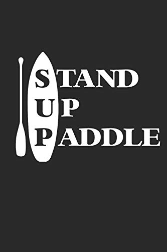 STAND UP PADDLE: Notebook Stand Up Paddling Notizbuch kariert Paddle Planer SUP A5 Journal 6x9 karo