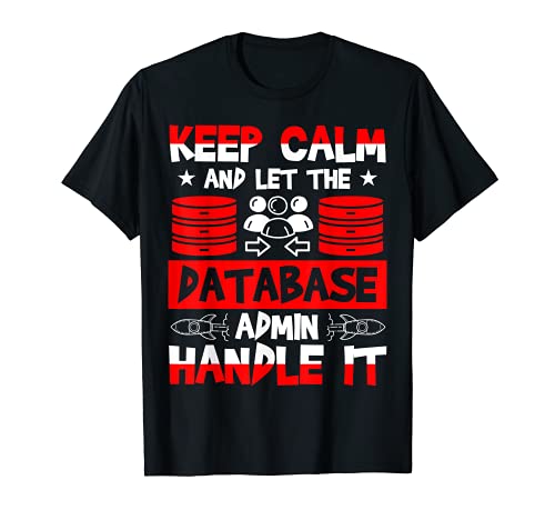 Let The Database Admin Handle It Career Maglietta