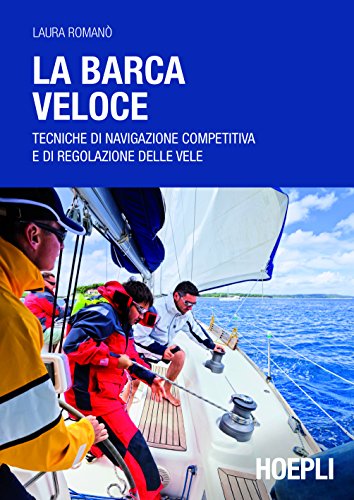 La fisica in barca a vela: Comprendere le forze in gioco e migliorare le prestazioni (Nautica)
