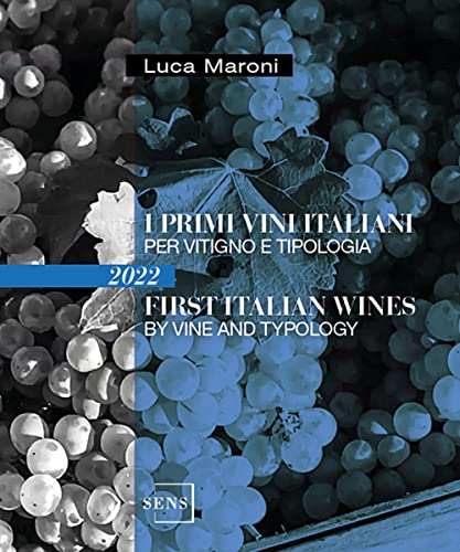 I primi vini italiani per vitigno e tipologia 2022-First italian wines by vine and tipology