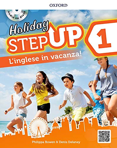 Step up on holiday. Student book. Per la Scuola media. Con espansione online. : Step up on holiday. Student book. Per la Scuola media. Con espansione online. - [Lingua inglese]: 1: Vol. 1