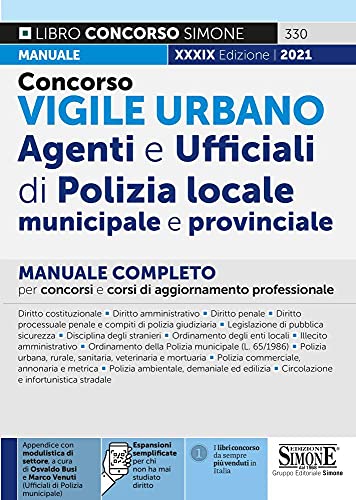 Concorso Vigile Urbano - Agenti e Ufficiali di Polizia locale, Municipale e Provinciale - Manuale completo